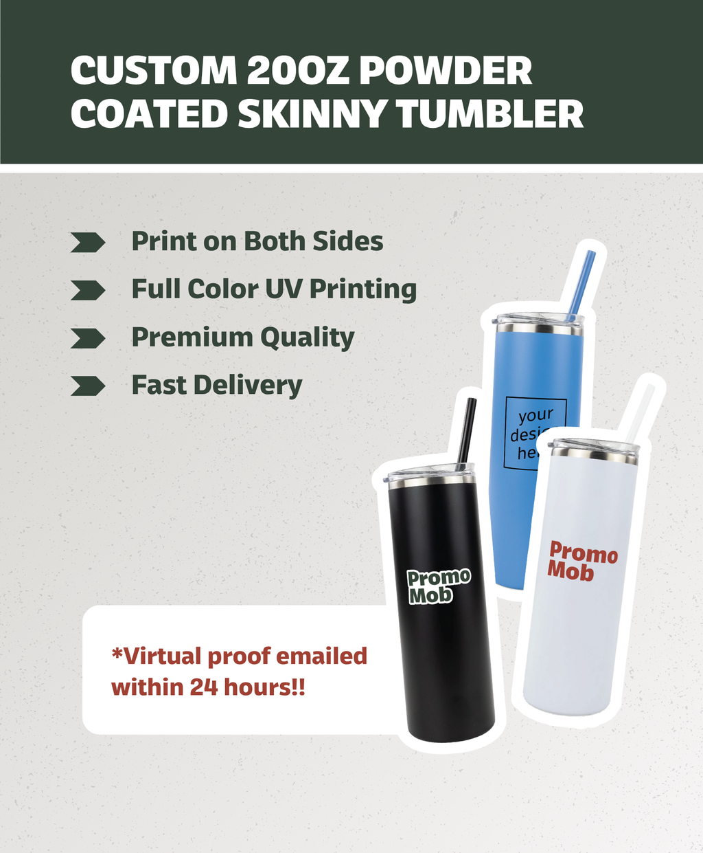 Custom 20oz Powder Coated Skinny Tumbler